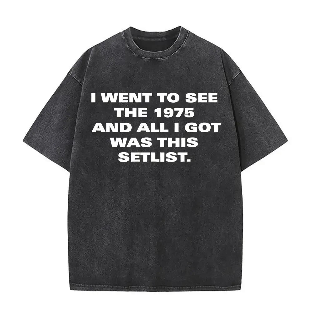 Washed Vintage The 1975 about You Print T-shirt Being Funny in A Foreign Language Album Tshirt Men Women Hip Hop Casual T Shirt
